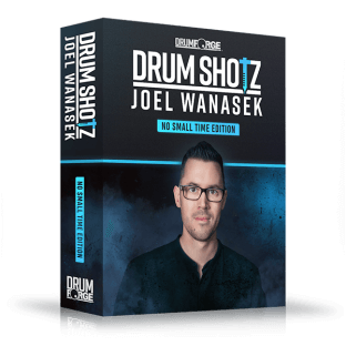 Drumforge DrumShotz Joel Wanasek No Small Time Edition