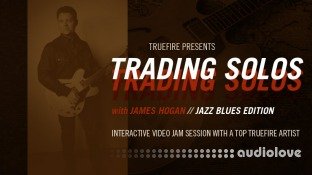Truefire James Hogan Trading Solos Jazz Blues Vol.2