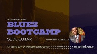 Truefire Rev. Robert Jones Blues Bootcamp Slide Guitar