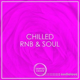 Samples Choice Chilled RnB And Soul