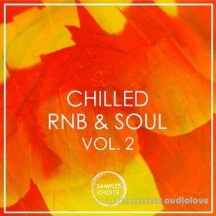 Samples Choice Chilled RnB And Soul Volume 2
