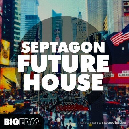 Big EDM Septagon Future House