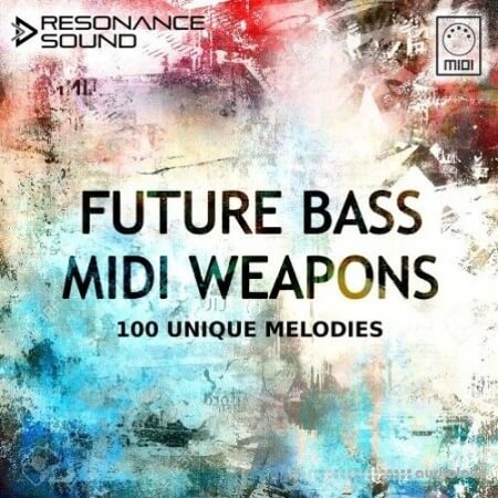 Resonance Sound Future Bass Midi Weapons MiDi