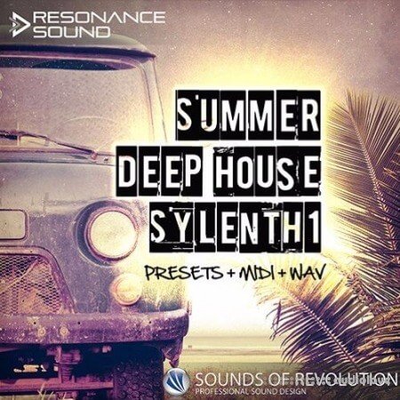 Sounds Of Revolution Summer Deep House Sylenth1 WAV MiDi Synth Presets