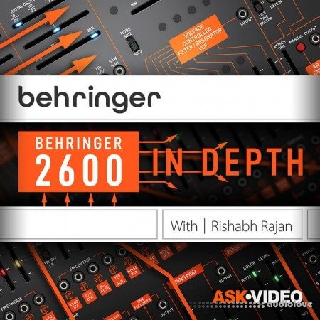 Ask Video Behringer 2600 101 Behringer 2600 In Depth