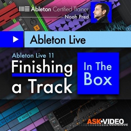 Ask Video Ableton Live 11 402 Finishing a Track In The Box