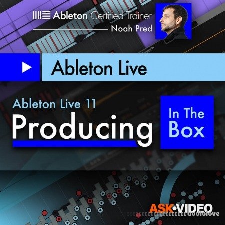 Ask Video Ableton Live 11 401: Producing In The Box TUTORiAL