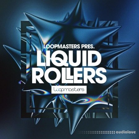 Loopmasters Liquid Rollers MULTiFORMAT