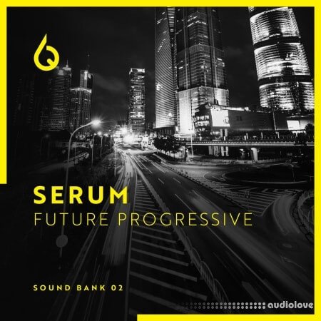Freshly Squeezed Samples Serum Future Progressive Volume 2 Synth Presets