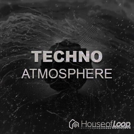 House Of Loop Techno Atmosphere WAV