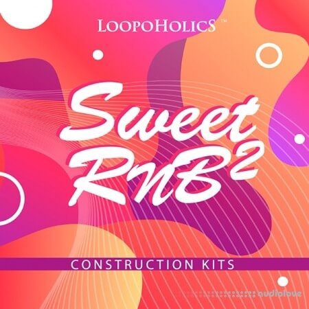Loopoholics Sweet RnB 2 Construction Kits WAV MiDi