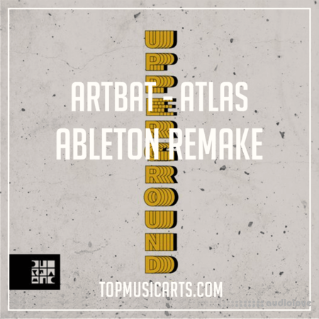 Top Music Arts ARTBAT Atlas Ableton Remake (TECHNO TEMPLATE) DAW Templates