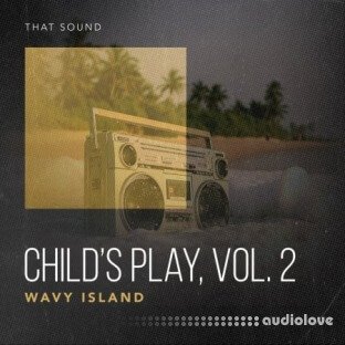 That Sound Child's Play, Vol.2 Wavy Island