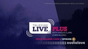 Truefire Live Plus Rock Soloing Camp Episode 1