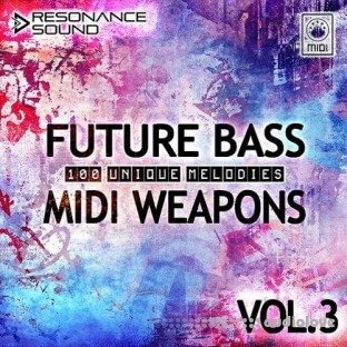 Resonance Sound Future Bass Midi Weapons Volume 3