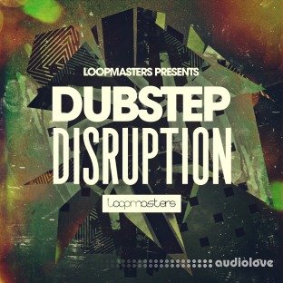 Loopmasters Dubstep Disruption