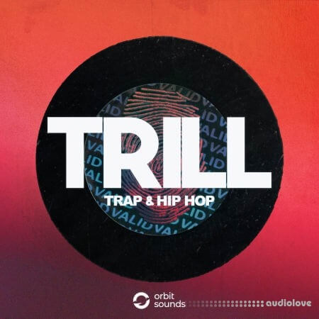 Orbit Sounds TRILL Trap and Hip Hop WAV
