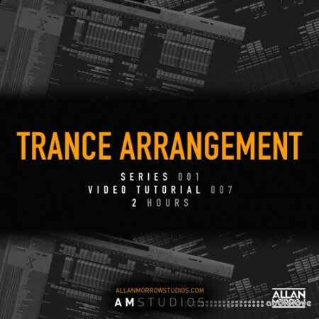 Allan Morrow Trance Arrangement TUTORiAL