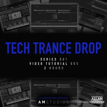 Allan Morrow Tech Trance Drop TUTORiAL