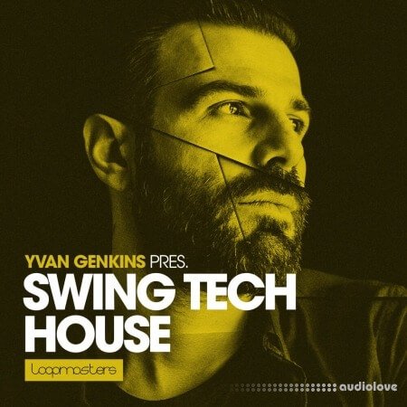 Loopmasters Yvan Genkins Swing Tech House