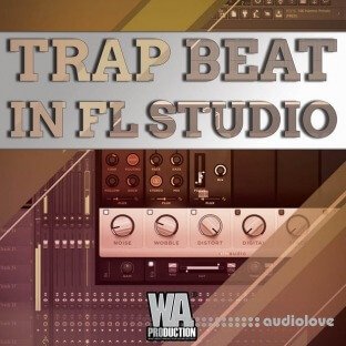 WA Production Trap Beat In FL Studio