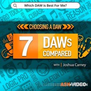 Ask Video Choosing A DAW 101 7 DAWs Compared