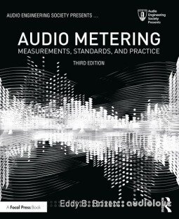 Audio Metering: Measurements, Standards and Practice, 3rd Edition