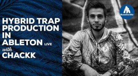 BassGorilla Hybrid Trap in Ableton Live With Chackk