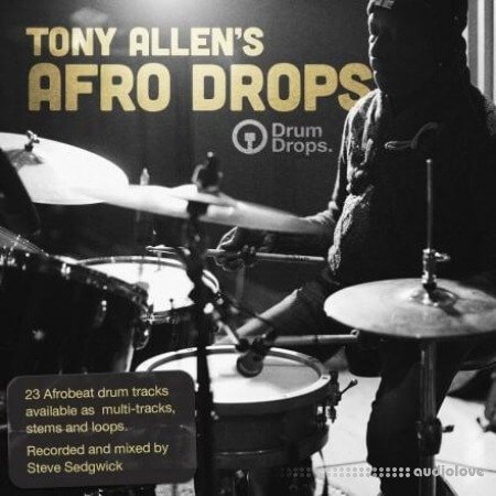 DrumDrops Tony Allens Afro Drops: Stems and Mix Files MULTiFORMAT