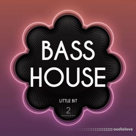 Little Bit Bass House 2