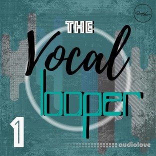 Roundel Sounds The Vocal Looper Vol.1