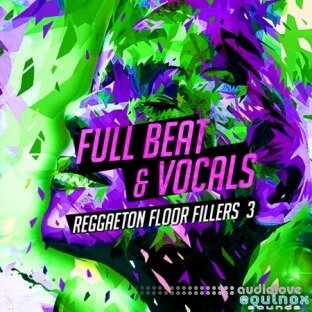 Equinox Sounds Full Beat and Vocals Reggaeton Floor Fillers 3