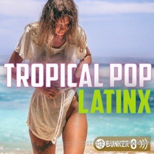 Bunker 8 Digital Labs Tropical Pop LatinX