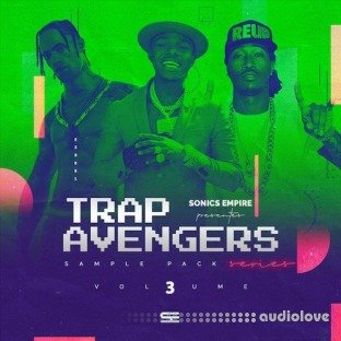 Sonics Empire Trap Avengers Vol.3