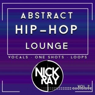 Nick Ray Sounds Abstract Hip-Hop Lounge Vol.2