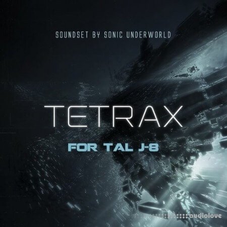 Sonic Underworld TAL J-8 Tetrax Synth Presets