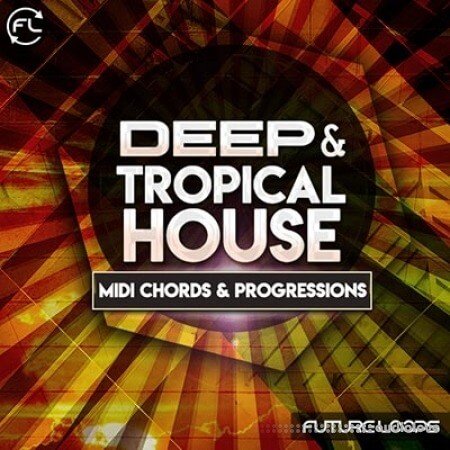Future Loops Deep and Tropical House
