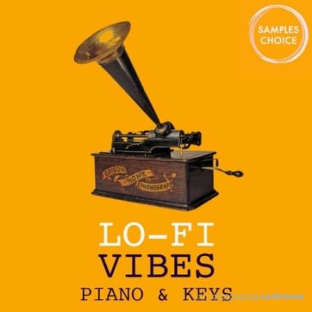 Samples Choice Lo-Fi Vibes Piano And Keys