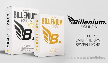 Billenium Sounds ILLENIUM, SAID THE SKY, SEVEN LIONS Style SAMPLE PACK (+FLP/ALS) Gold Edition Bundle