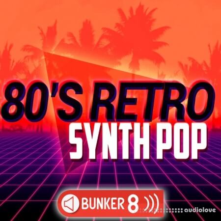 Bunker 8 Digital Labs 80s Retro Synth Pop 2 WAV MiDi AiFF