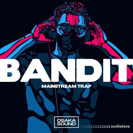 Osaka Sound Bandit Mainstream Trap WAV