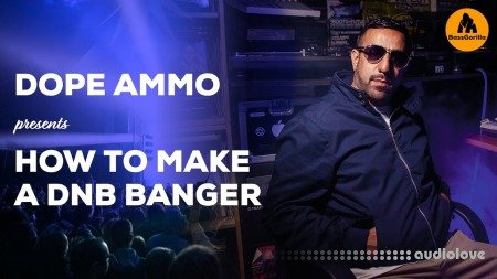 BassGorilla Dope Ammo Presents How To Make A DnB Banger TUTORiAL