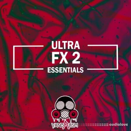 Vandalism Ultra FX Essentials 2 WAV