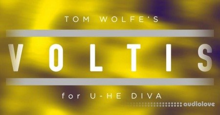 Tom Wolfe Voltis: Gritty Cinematic Presets for u-he Diva Synth Presets