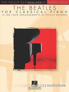 The Beatles for Classical Piano (Phillip Keveren Series)