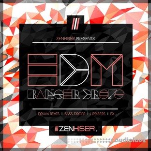 Zenhiser EDM Banger Drops