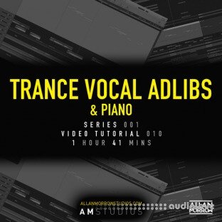 Allan Morrow Trance Vocal Adlibs and Piano