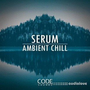 Code Sounds Serum Ambient Chill