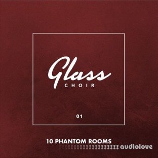 10 Phantom Rooms Glass Choir 01