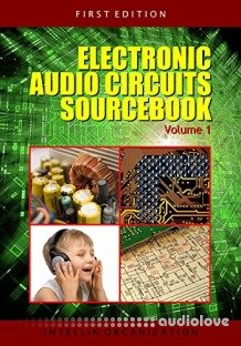 Electronic Audio Circuits Sourcebook